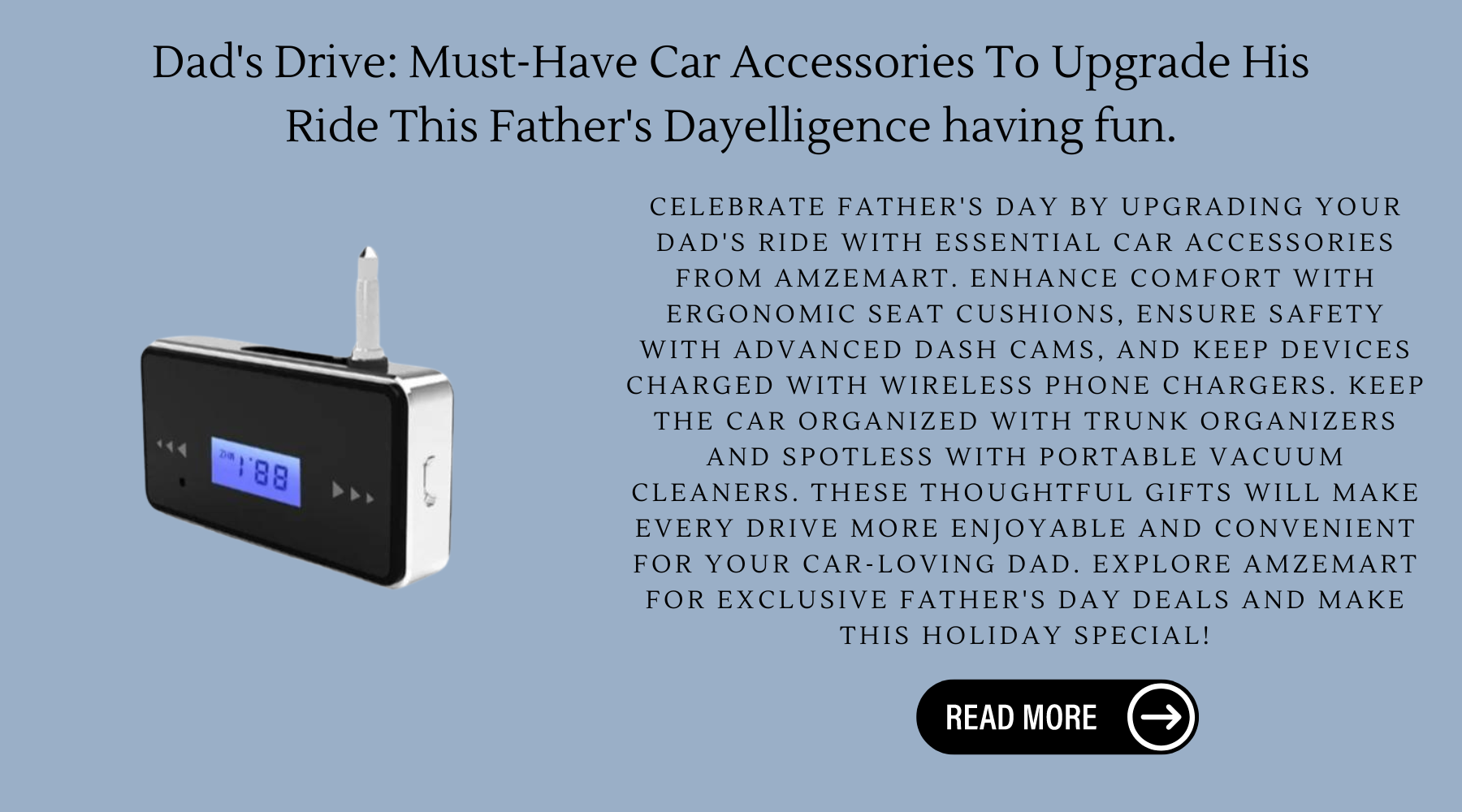 Dad's Drive: Must-Have Car Accessories To Upgrade His Ride This Father's Day