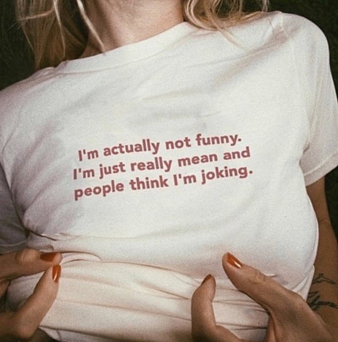 I'm Actually Not Funny T-Shirt
